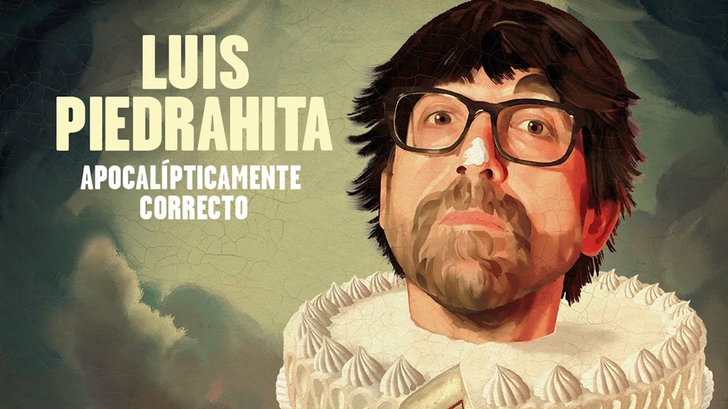 Luis Piedrahita · Apocalípticamente correcto